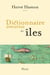 Dictionnaire amoureux des Îles