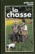 Le guide vert de la chasse