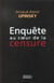 Enquete au coeur de la censure