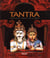 Tantra - théologie de l'amour et de la liberté