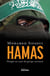 Hamas : Plongée au coeur du groupe terroriste