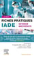 Fiches pratiques IADE - infirmier anesthésiste (3e édition)