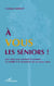 À vous les séniors ! jeux rimés pour entretenir la mémoire, la mobilité et le dynamisme des personnes âgées