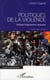 Politiques de la violence - essai sur l'impuissance citoyenne