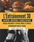 L'entraînement 3d - nutrition/motivation/exercice physique
