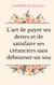 L'art de payer ses dettes et de satisfaire ses créanciers sans deébourser un sou