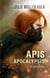Apis apocalypsis t. 2 : réanimation