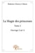 La Magie des princesses - Tome 2