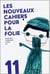 LES NOUVEAUX CAHIERS POUR LA FOLIE N°11