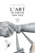 L'Art de porter nos vies