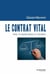 Le contrat vital : pour un monde moral et durable