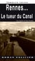 Rennes... le tueur du canal