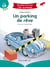 Apprendre à lire avec les Alphas : un parking de rêve