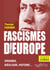 Fascismes d'Europe : origines, idéologie, histoire...