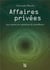 Affaires privées: aux sources du capitalisme de surveillance