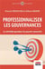 Professionnaliser les gouvernances : La véritable grandeur du pouvoir souverain