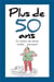 Plus de 50 ans - et toutes ses dents (enfin... presque)