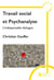 Travail social et psychanalyse : L'indispensable dialogue