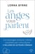 Les anges vous parlent : les messages d'espoir céleste canalisés par Lorna Byrne