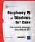 Raspberry Pi et Windows IoT Core - trois projets à développer vous-même en .NET