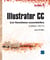 Illustrator cc pour pc/mac - les fonctions essentielles