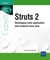 Struts 2 : développez votre application web moderne avec java