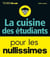 Cuisine pour les étudiants nullissimes