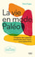 La vie en mode paléo : S'inspirer des sagesses ancestrales pour mieux vivre aujourd'hui