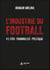 L'industrie du football #1 : Fifa, criminalité, politique