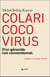 Colaricocovirus : d'un génocide non conventionnel
