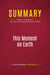 Summary: This Moment on Earth : Review and Analysis of John Kerry and Teresa Heinz Kerry's Book