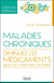 Maladies chroniques - diminuez les médicaments grâce aux méthodes naturelles