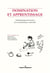 Domination et apprentissage : Anthropologie des formes de la transmission culturelle