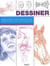 Dessiner, mode d'emploi : dessiner, mode d'emploi