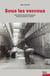 Sous les verrous : Une histoire sociale de la prison (France, premier XXe siècle)