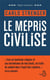 Le mépris civilisé