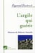 L'argile qui guérit - mémento de médecine naturelle