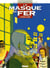 Le masque de fer Tome 3 - blanches colombes