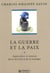 La guerre et la paix - approches et enjeux de la sécurité et de la stratégie