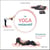 Le yoga restauratif : 32 postures pour se détendre réellement