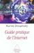 Guide pratique de l'internet