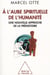 À l'aube spirituelle de l'humanité - une nouvelle approche de la préhistoire