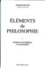 Eléments de philosophie, tome 1. Introduction générale à la philosophie, 1963