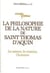 La philosophie de la nature de saint Thomas d'Aquin : Philosophie générale de la nature, cosmologie, philosophie du vivant, anthropologie philosophique