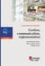 L'essentiel de l'opticien : gestion, communication, réglementation