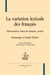 La variation lexicale des français - dictionnaires, bases de données, corpus - hommage à Claude Poirier