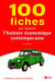 100 fiches pour comprendre l'histoire économique contemporaine (5e édition)