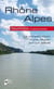 Rhône-Alpes - la construction d'une région, XIXe-XXe siècle