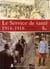 Le service de santé - 1914-1918