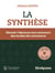 La synthèse : Réussir l'épreuve aux concours des écoles decommerce